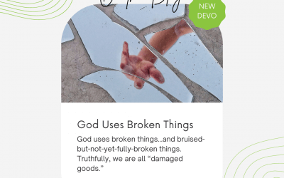 God Uses Broken Things