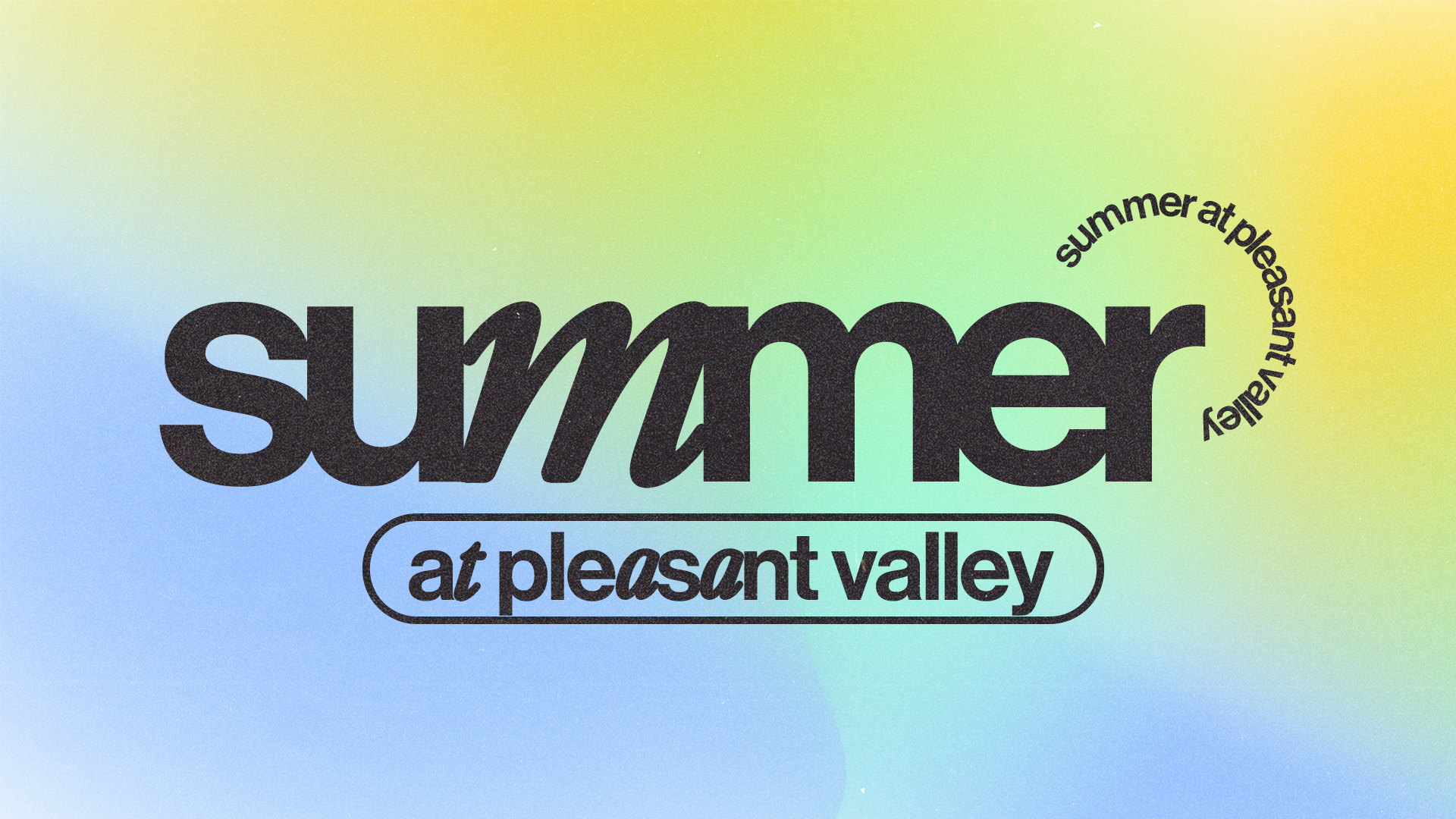 Brand banner with large 'summer' text and curved 'summer at pleasant valley' on a pastel gradient background.